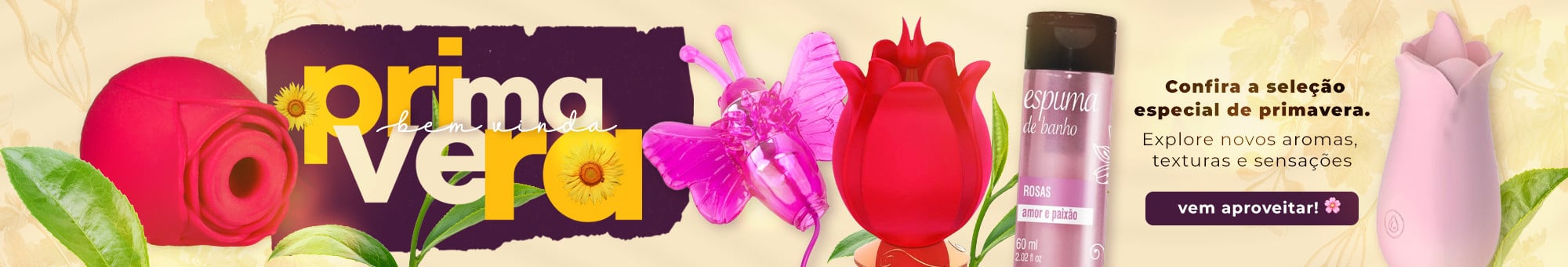 Confira a Seleção Especial de Primavera - Vem aproveitar!